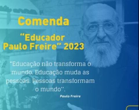 Comenda Educador Paulo Freire Ser Concedida A Profissionais Da Educa O Na C Mara